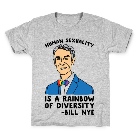 Bill Nye Pride Quote  Kids T-Shirt