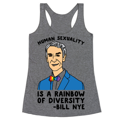 Bill Nye Pride Quote  Racerback Tank Top