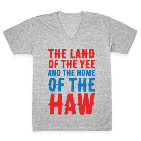 The Land of The Yee and The Home of The Haw White Print V-Neck Tee Shirt