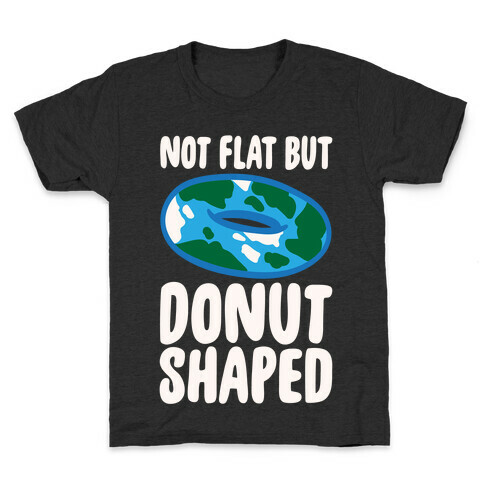 Donut Shaped Earth Parody White Print Kids T-Shirt