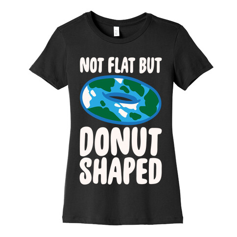 Donut Shaped Earth Parody White Print Womens T-Shirt