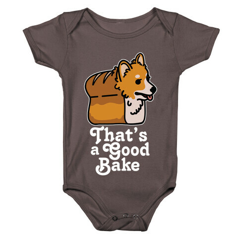 That's a Good Bake Corgi Bread Baby One-Piece