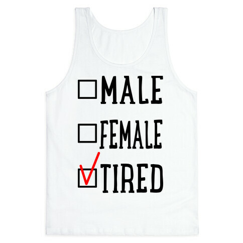 My Identity Is Tired Tank Top