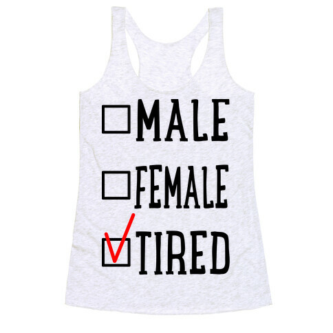 My Identity Is Tired Racerback Tank Top