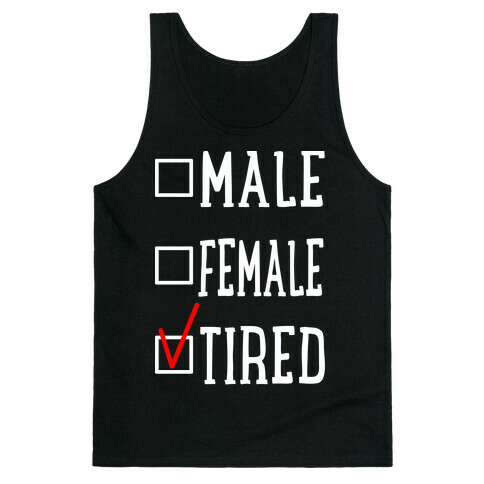 My Identity Is Tired Tank Top