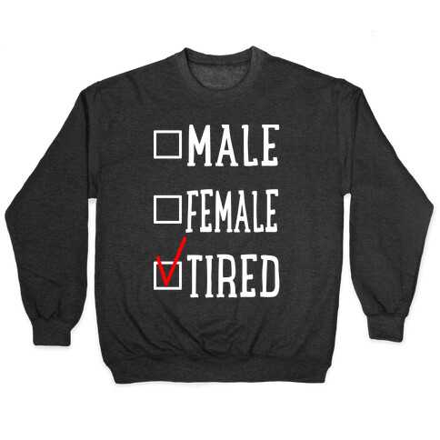 My Identity Is Tired Pullover