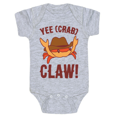 Yee Crab Claw Yee Haw Crab Parody Baby One-Piece