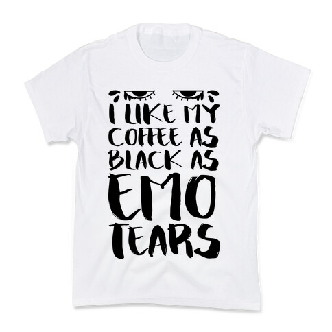 I like my Coffee as Black As Emo Tears Kids T-Shirt