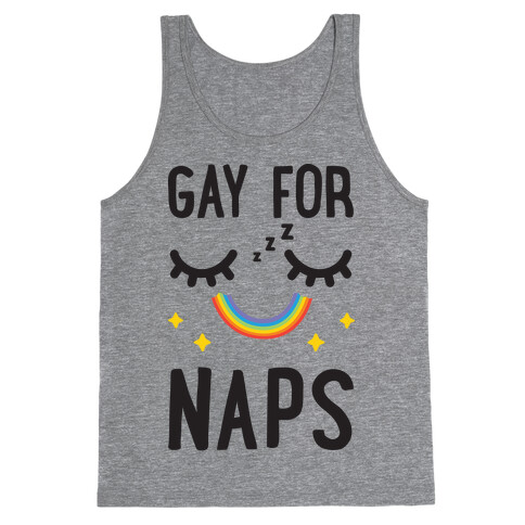 Gay For Naps Tank Top