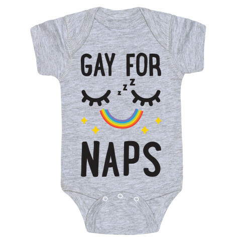 Gay For Naps Baby One-Piece