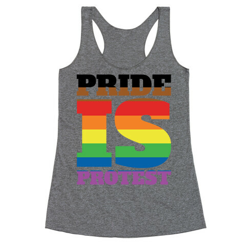 Pride Is Protest Racerback Tank Top