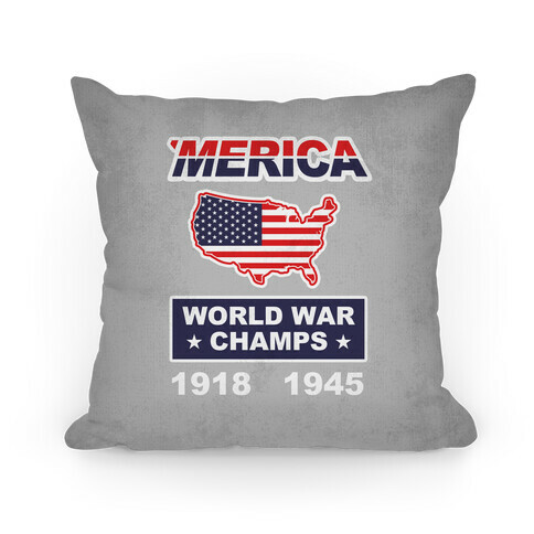 Merica World War Champs Pillow