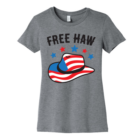 Free Haw Patriotic Cowboy Hat Womens T-Shirt