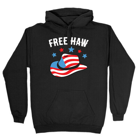 Free Haw Patriotic Cowboy Hat  Hooded Sweatshirt