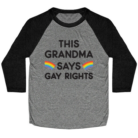 This Grandma Says Gay Rights Baseball Tee