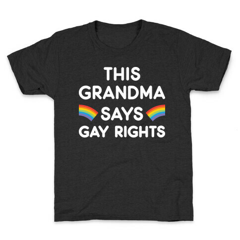 This Grandma Says Gay Rights Kids T-Shirt
