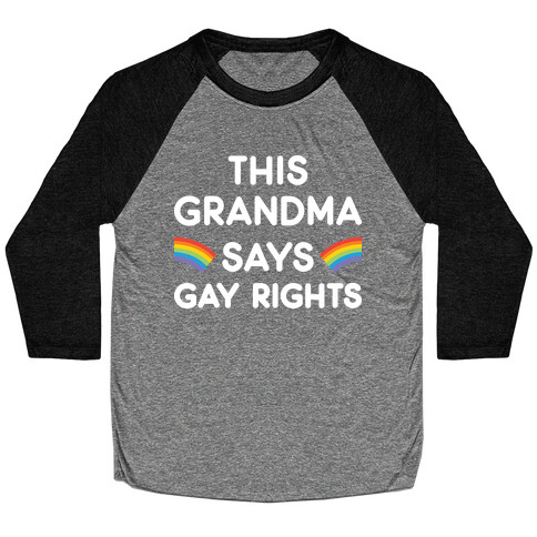 This Grandma Says Gay Rights Baseball Tee