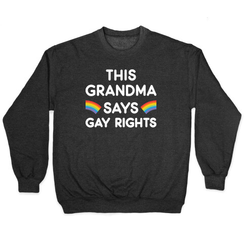 This Grandma Says Gay Rights Pullover