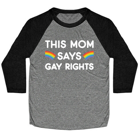 This Mom Says Gay Rights Baseball Tee