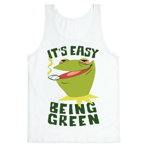 It's Easy Being Green Tank Top