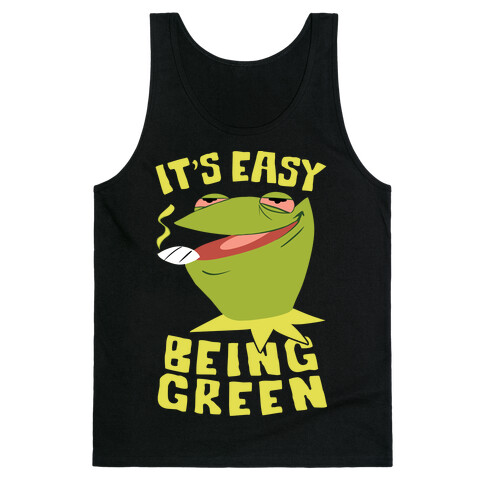 It's Easy Being Green Tank Top