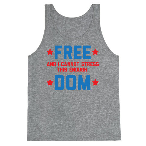 Free (and I cannot stress this enough) Dom Tank Top