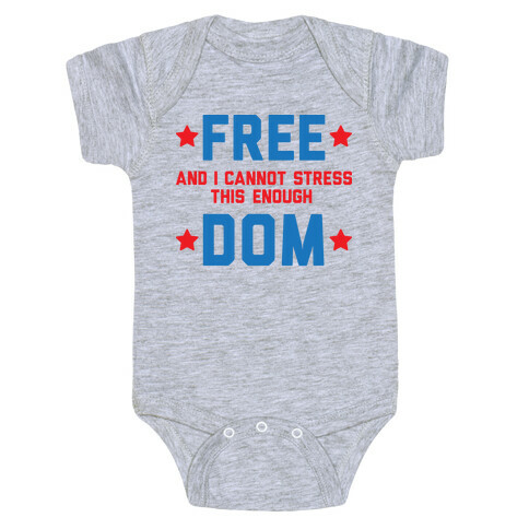 Free (and I cannot stress this enough) Dom Baby One-Piece