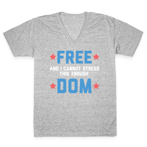 Free (and I cannot stress this enough) Dom V-Neck Tee Shirt