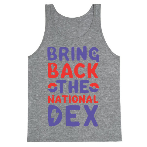Bring Back the National Dex Tank Top