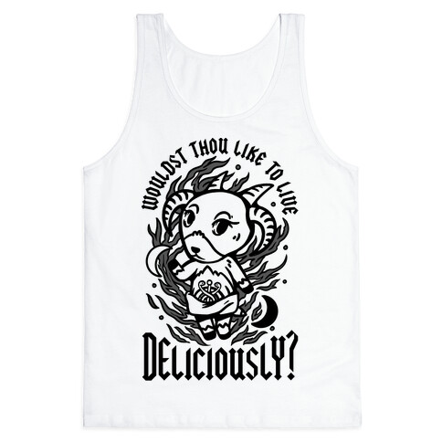 Wouldst Thou Like to Live Deliciously Animal Crossing Parody Tank Top