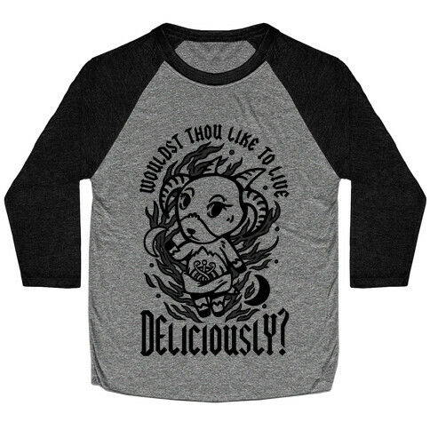 Wouldst Thou Like to Live Deliciously Animal Crossing Parody Baseball Tee