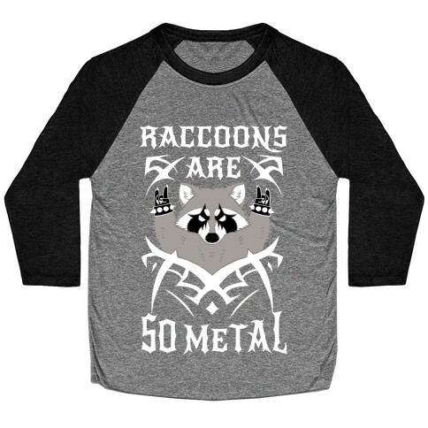 Raccoons Are So Metal Baseball Tee
