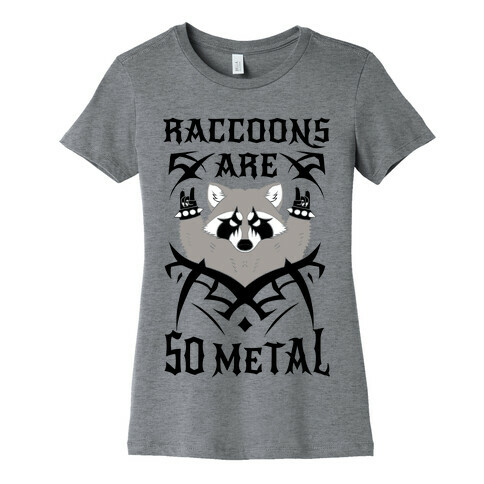 Raccoons Are So Metal Womens T-Shirt