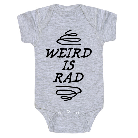 Weird Is Rad Baby One-Piece