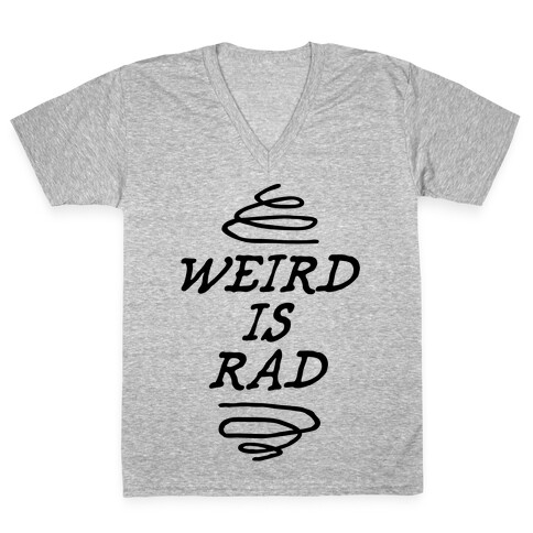 Weird Is Rad V-Neck Tee Shirt