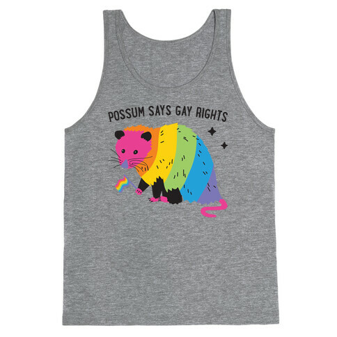 Possum Says Gay Rights Tank Top