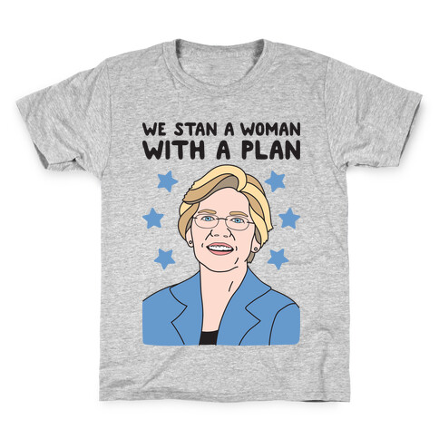 We Stan A Woman With A Plan (Elizabeth Warren) Kids T-Shirt