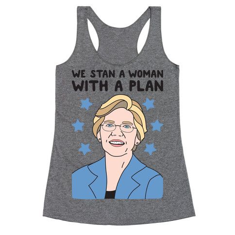 We Stan A Woman With A Plan (Elizabeth Warren) Racerback Tank Top