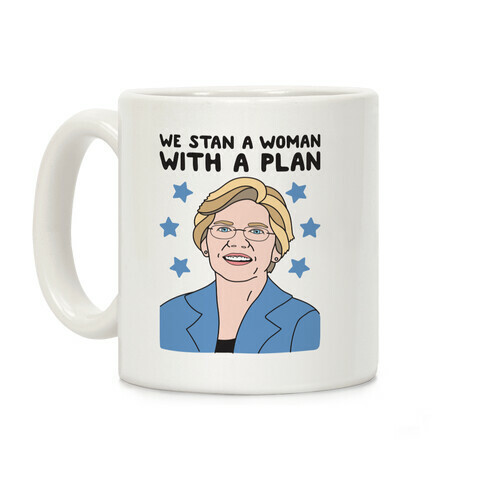We Stan A Woman With A Plan (Elizabeth Warren) Coffee Mug