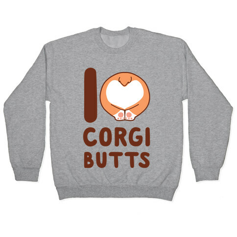 I Heart Corgi Butts Pullover