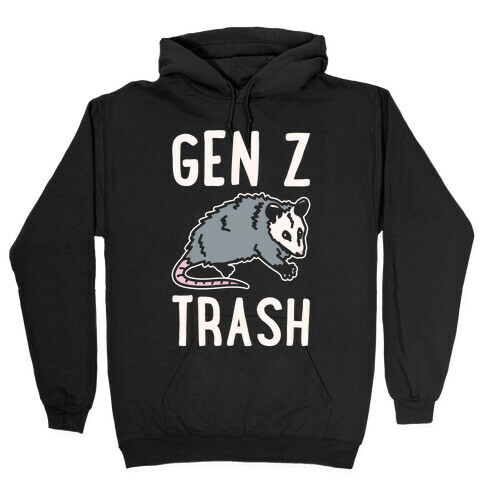 Gen Z Trash White Print Hooded Sweatshirt