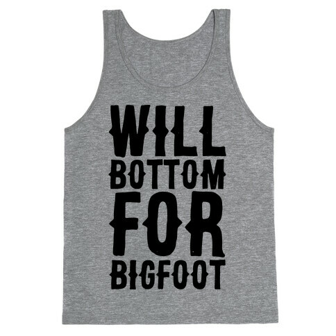 Will Bottom for Bigfoot Tank Top