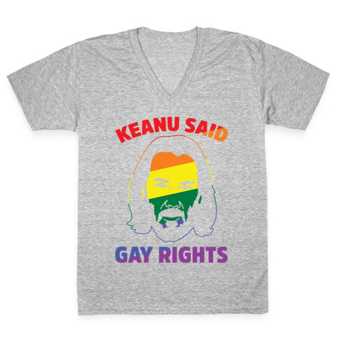 Keanu Said Gay Rights White Print V-Neck Tee Shirt