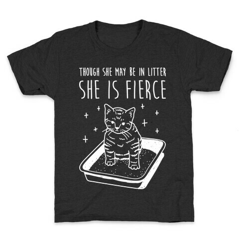 Though She May Be In Litter She Is Fierce Kids T-Shirt