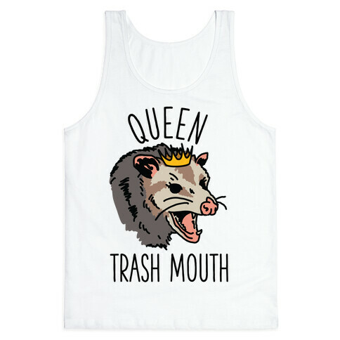 Queen Trash Mouth Tank Top