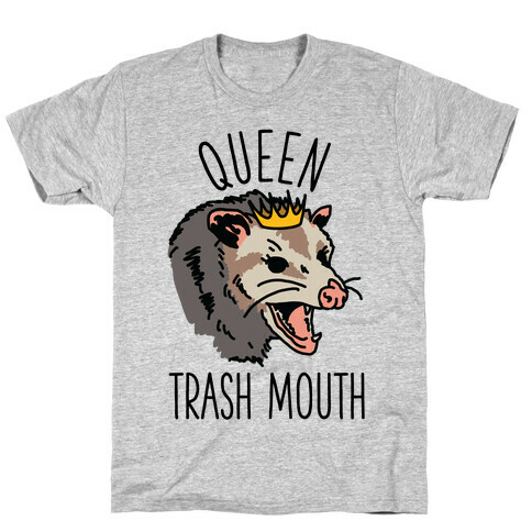 Queen Trash Mouth T-Shirt