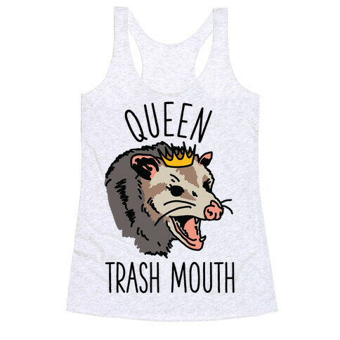 Queen Trash Mouth Racerback Tank Top