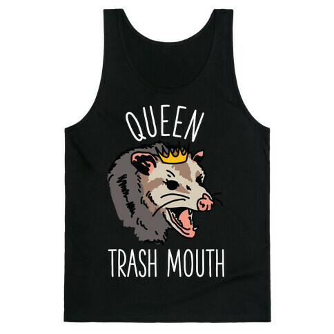 Queen Trash Mouth Tank Top