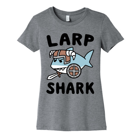 Larp Shark Womens T-Shirt