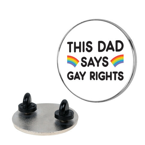 This Dad Says Gay Rights Pin